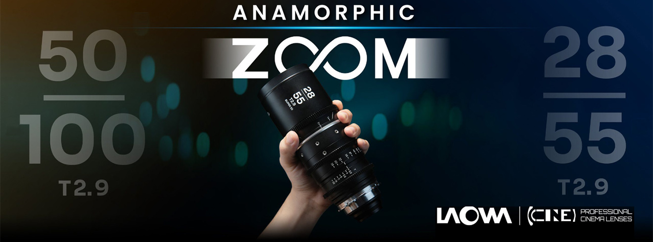 Laowa Nanomorph 1.5X Anamorphic Zoom Series (28-55mm / 50-100mm)